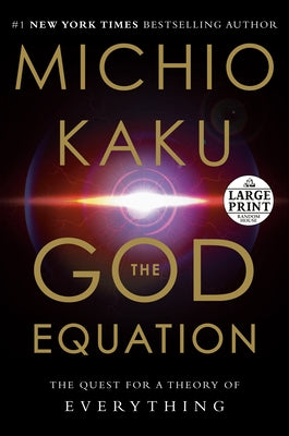 Paperback of The God Equation: The Quest for a Theory of Everything by Random House Large Print Publishing with a cover featuring scientific imagery.