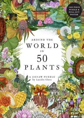 Around the World in 50 Plants 1000 Piece Puzzle: A 1000-Piece Jigsaw Puzzle Other Laurence King