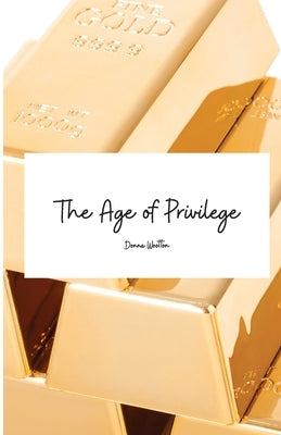 The Age of Privilege Paperback Ace of Swords Publishing