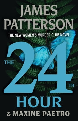 The 24th Hour: Is This the End? by Patterson, James