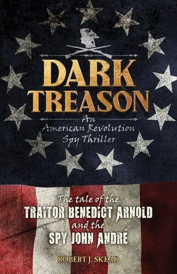 Dark Treason by Skead, Robert J.
