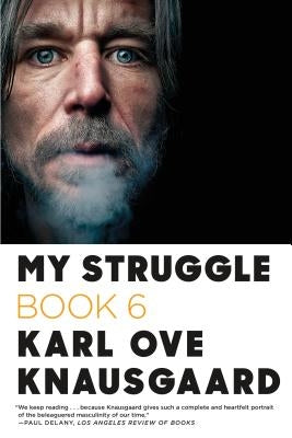 My Struggle: Book 6 Paperback Farrar, Straus and Giroux