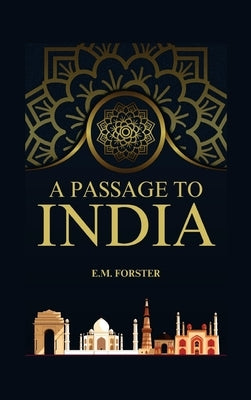 A Passage to India by Foster, E. M.