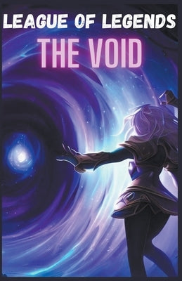 League of Legends The VOID by Books, Fandom