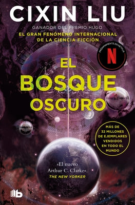 El Bosque Oscuro / The Dark Forest by Cixin, Liu