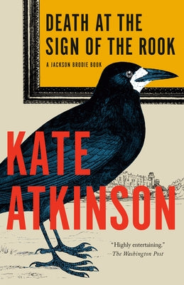 Death at the Sign of the Rook: A Jackson Brodie Book by Atkinson, Kate