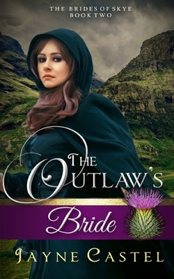 The Outlaw's Bride by Castel, Jayne