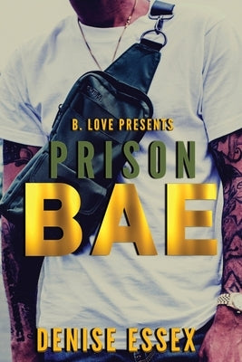 Prison Bae by Essex, Denise