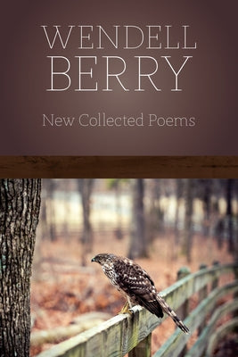 New Collected Poems Paperback Counterpoint LLC