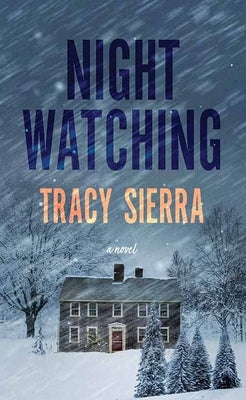 Nightwatching by Sierra, Tracy
