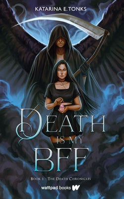 Death Is My Bff Paperback Wattpad Books