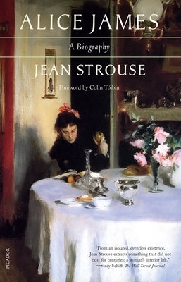 Alice James: A Biography by Strouse, Jean