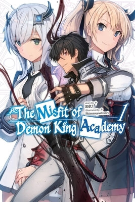 The Misfit of Demon King Academy, Vol. 1 (Light Novel): Volume 1 Paperback Jnc
