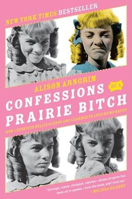 Paperback copy of "Confessions of a Prairie Bitch" by It Books, featuring the book cover with title and author details.