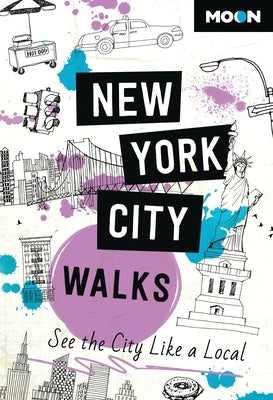 Paperback travel guide titled Moon New York City Walks by Moon Travel, featuring scenic city walking routes and local sights.