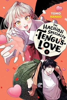 The Hachioji Specialty: Tengu's Love, Vol. 1: Volume 1 by Nanao, Tomo