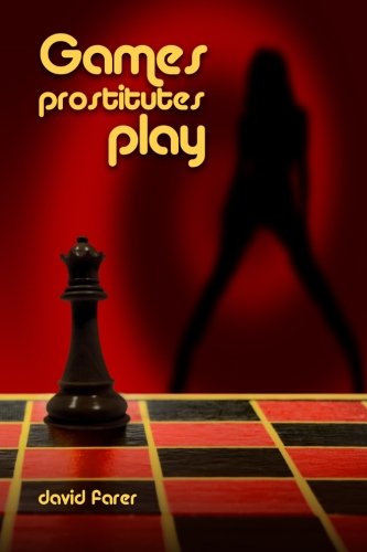 GAMES PROSTITUTES PLAY - SureShot Books Publishing LLC