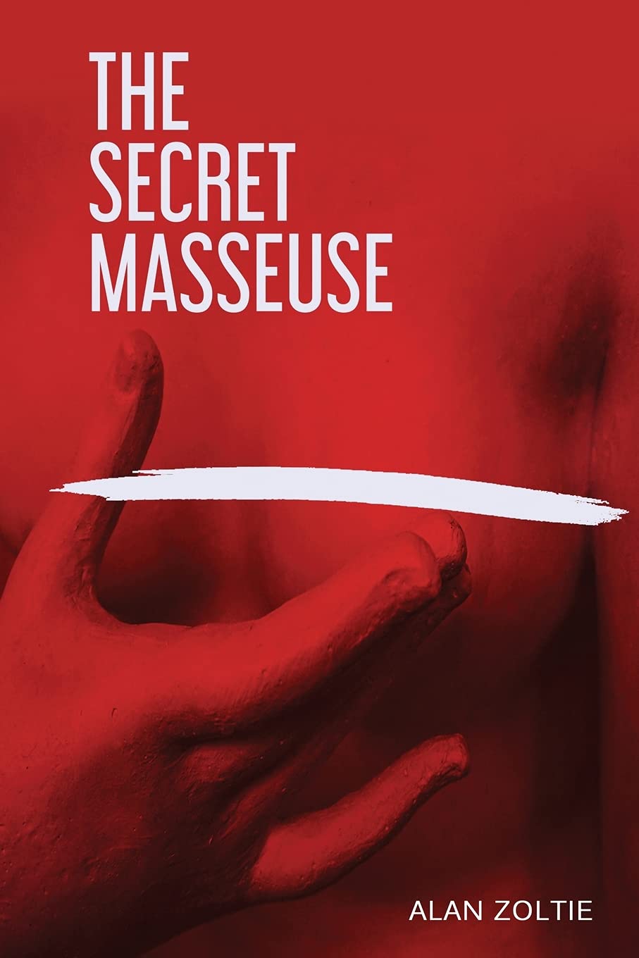 The Secret Masseuse - SureShot Books Publishing LLC