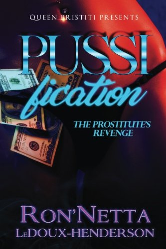 PUSSIfication: The Prostitute's Revenge - SureShot Books Publishing LLC