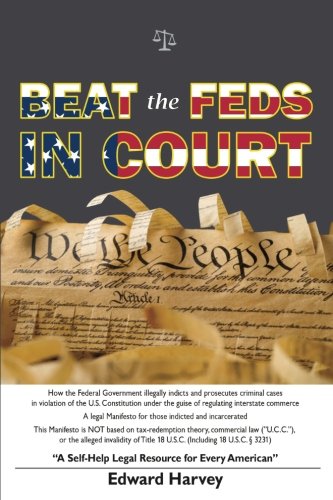 Beat The Feds In Court - SureShot Books Publishing LLC