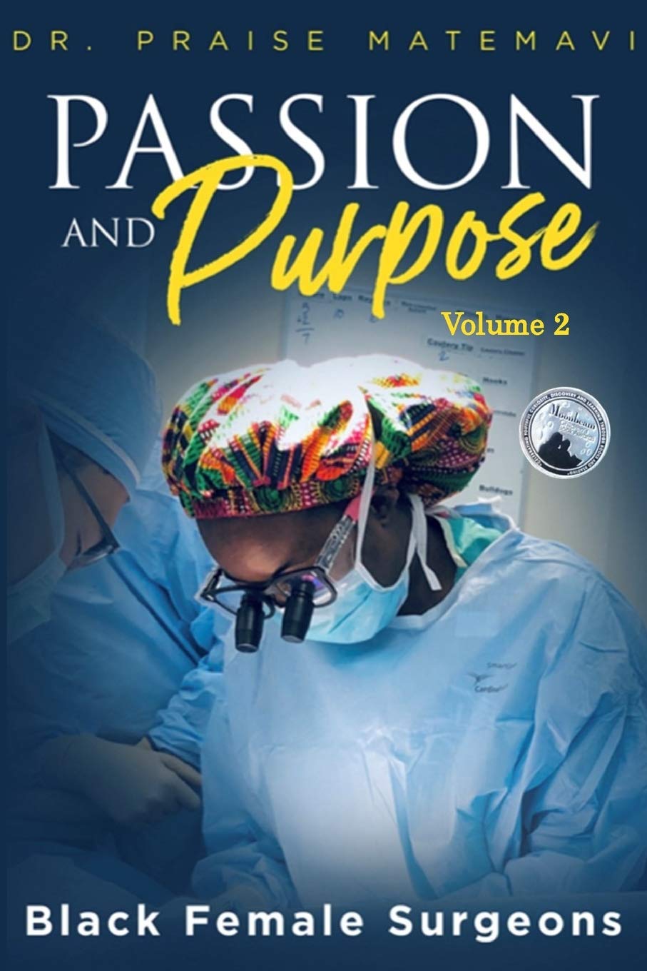 Pasion and Purpose Volume 2 - SureShot Books Publishing LLC