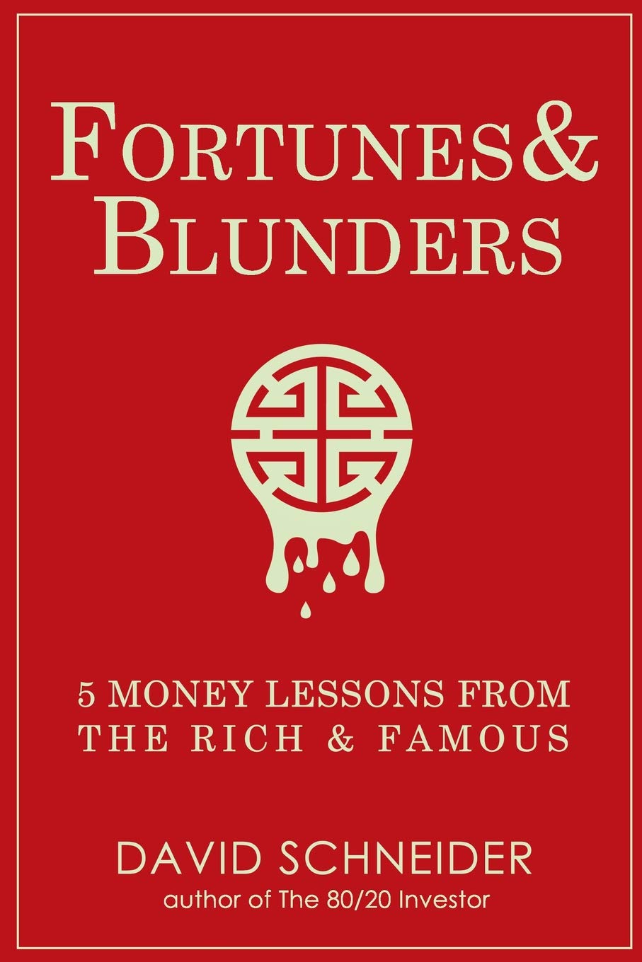 Fortunes & Blunders - SureShot Books Publishing LLC