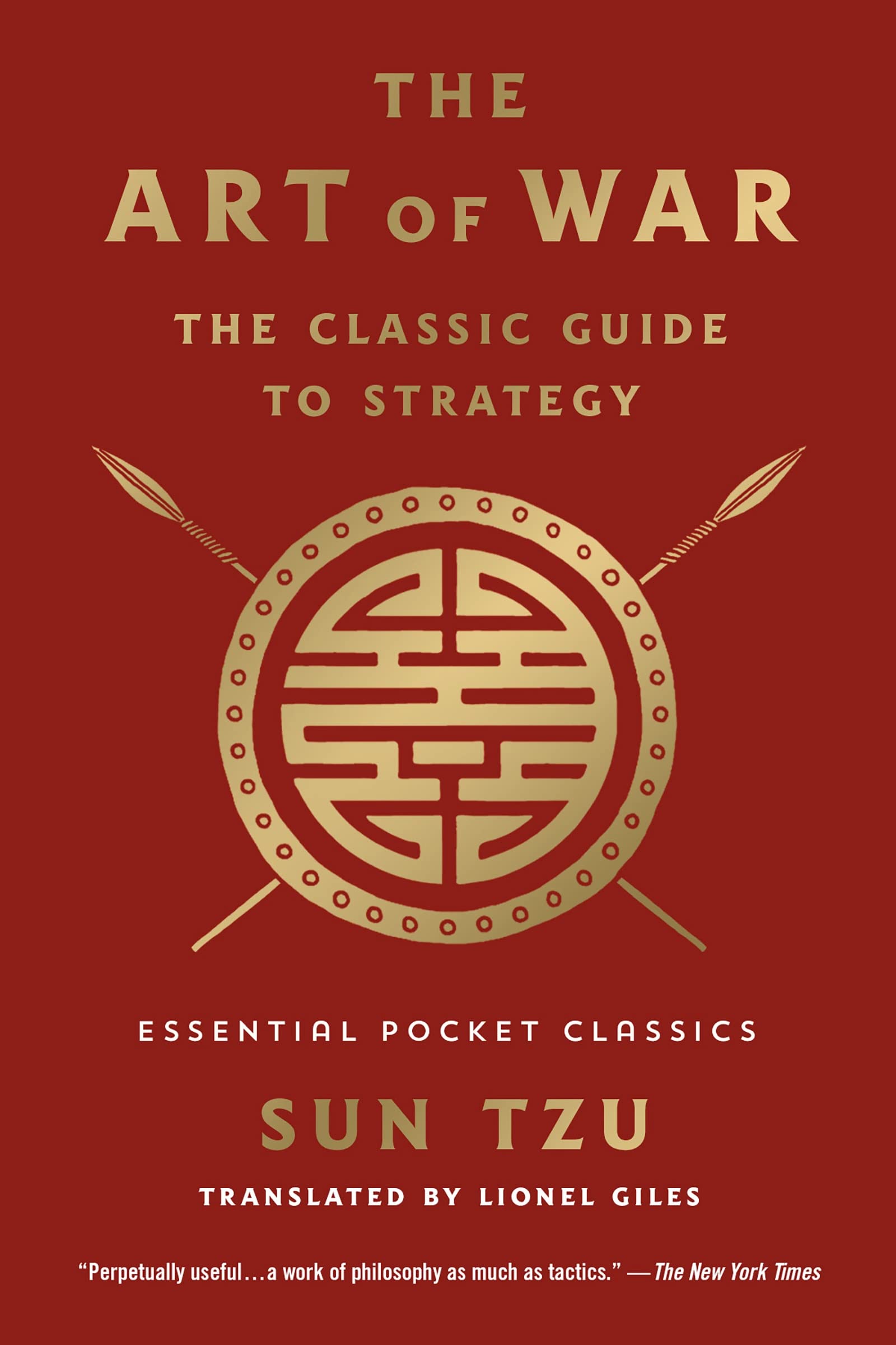 The Art of War: The Classic Guide to Strategy: Essential Pocket Classics Philosophy | Eastern SureShot Books Publishing LLC