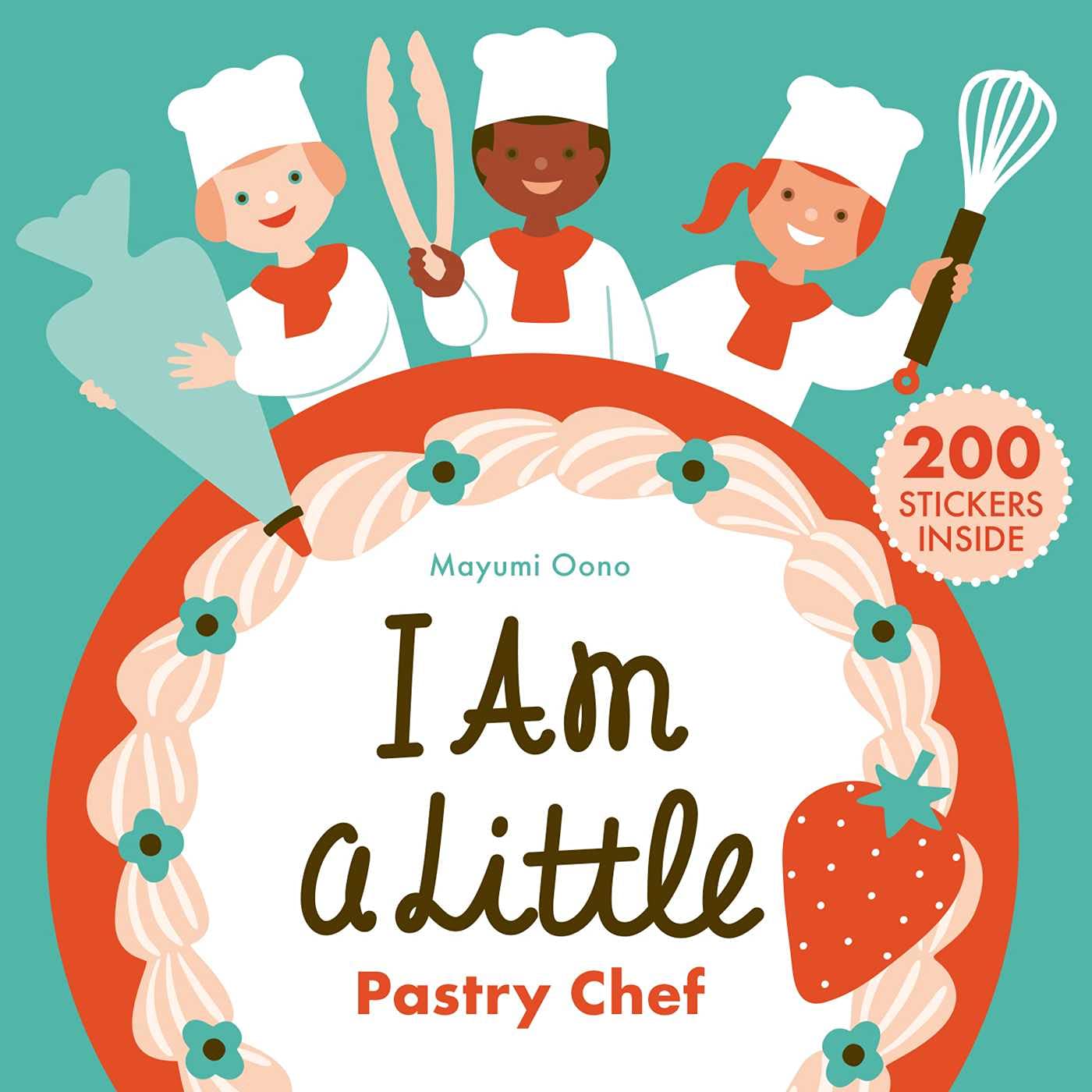 I Am a Little Pastry Chef (Careers for Kids) SureShot Books Publishing LLC