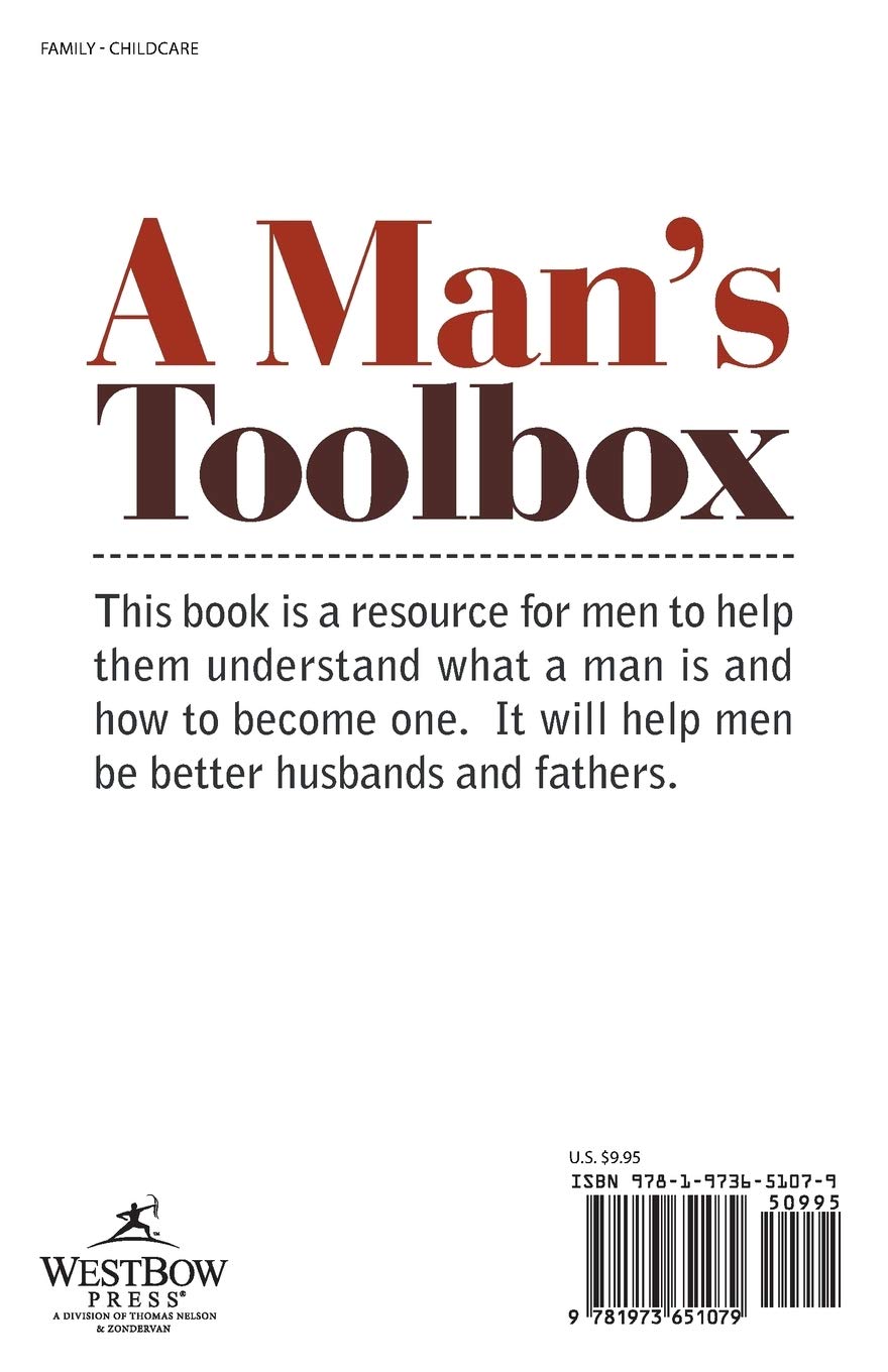 A Man's Toolbox: Resources for Becoming the Man God Designed You to Be - SureShot Books Publishing LLC