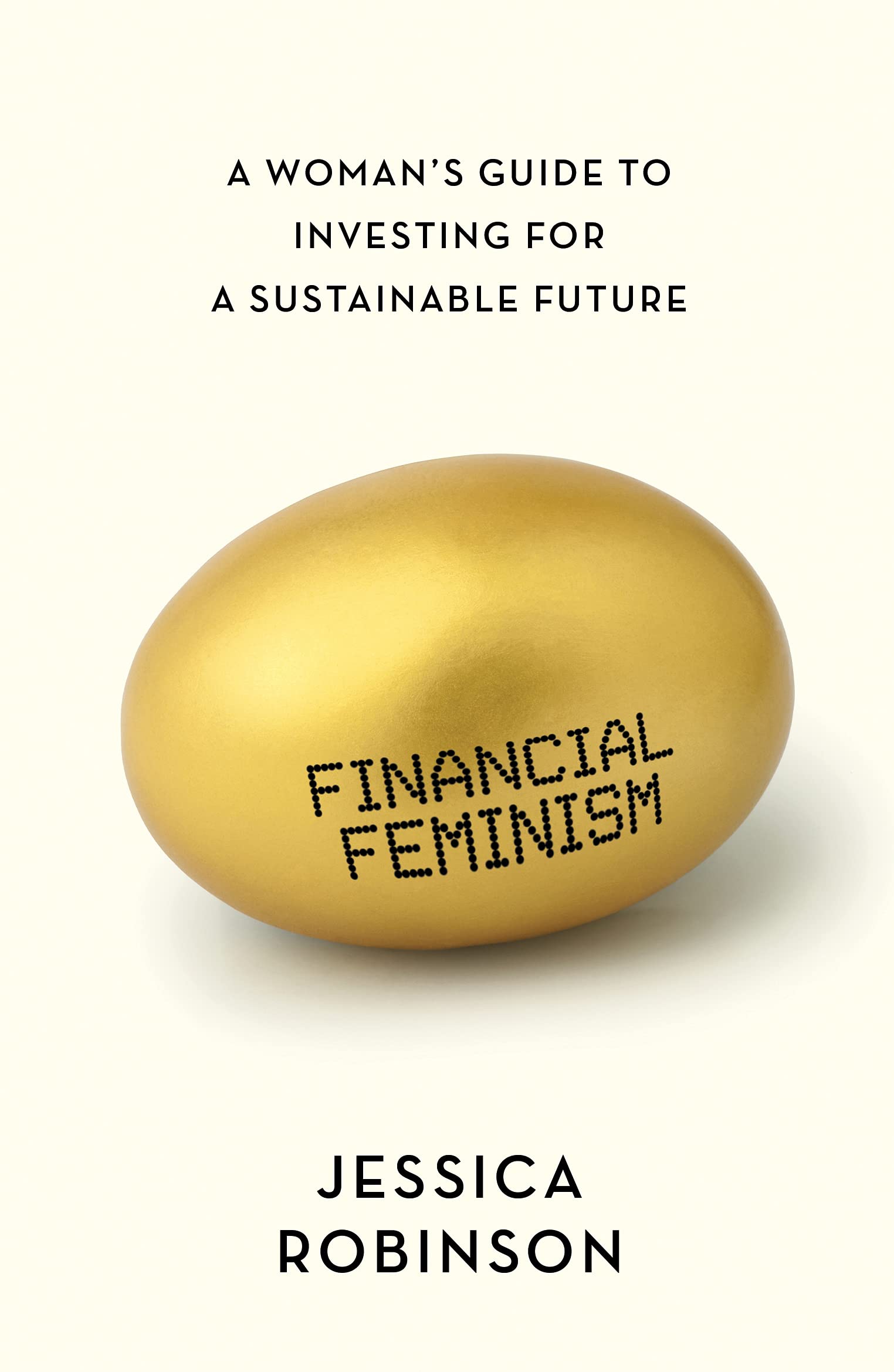 Financial Feminism: A Woman's Guide to Investing for a Sustainable Future - SureShot Books Publishing LLC
