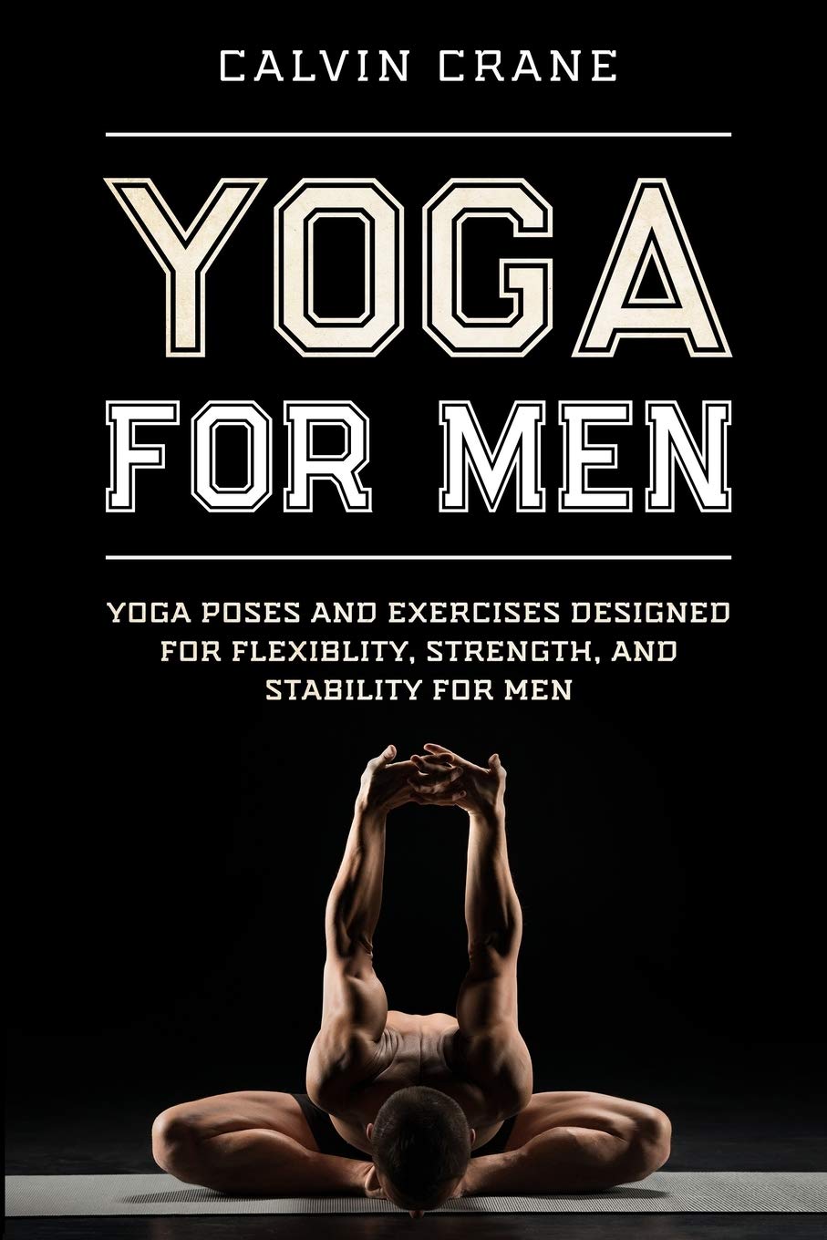 Yoga For Men - SureShot Books Publishing LLC