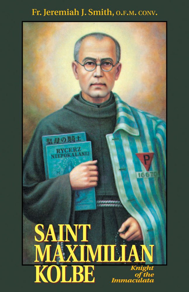 St. Maximilian Kolbe: Knight of the Immaculata - SureShot Books Publishing LLC