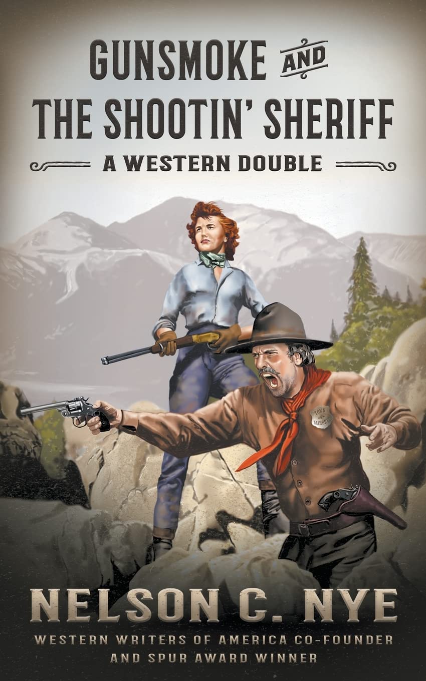 Gunsmoke and The Shootin' Sheriff: A Western Double - SureShot Books Publishing LLC