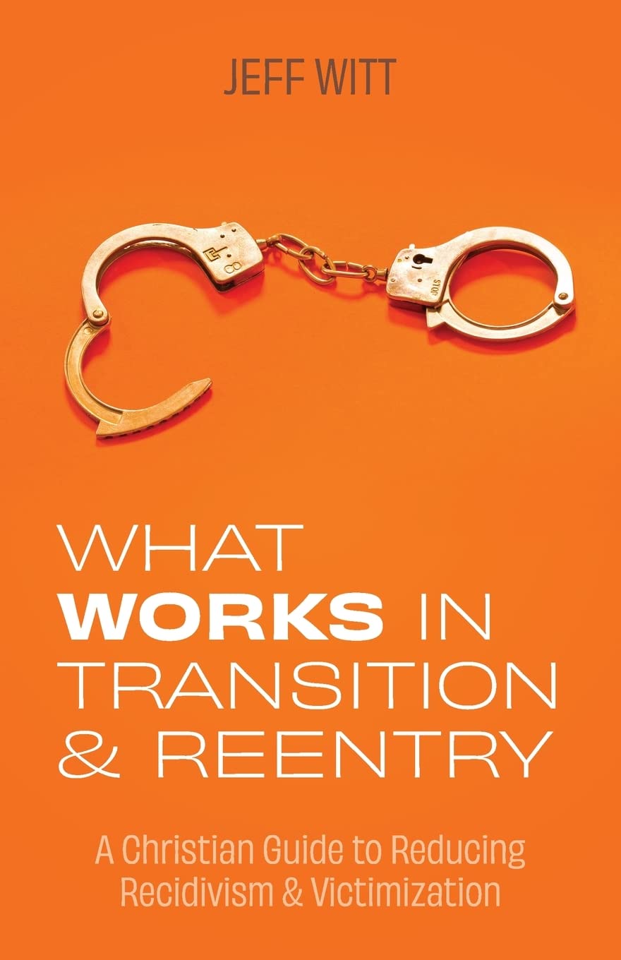 What Works in Transition & Reentry - SureShot Books Publishing LLC