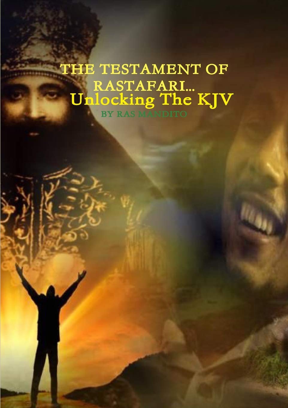 The Testament Of Rastafari - SureShot Books Publishing LLC