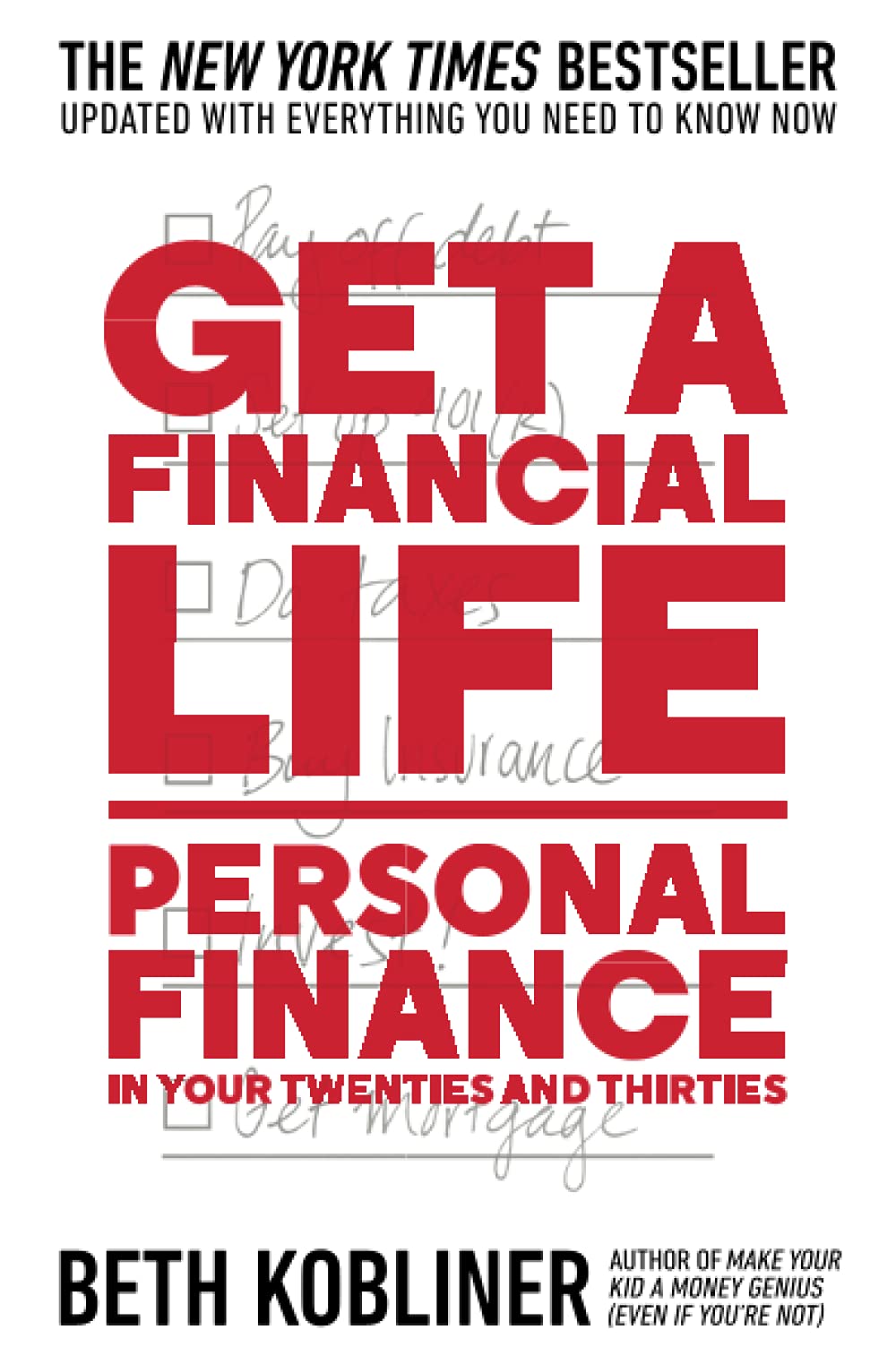 Get a Financial Life: Personal Finance in Your Twenties and Thirties (Reissue) - SureShot Books Publishing LLC