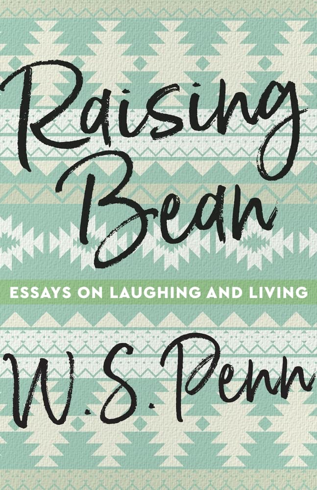 Raising Bean: Essays on Laughing and Living ( Made in Michigan Writers ) - SureShot Books Publishing LLC