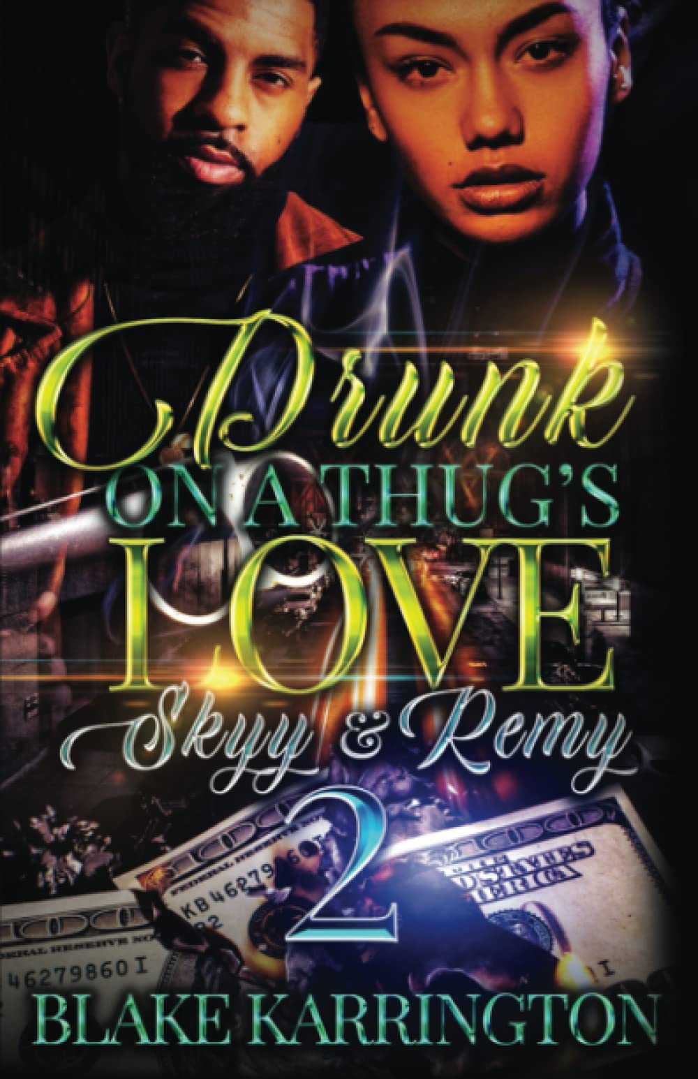 Drunk On A Thug's Love 2: Skyy & Remy - SureShot Books Publishing LLC