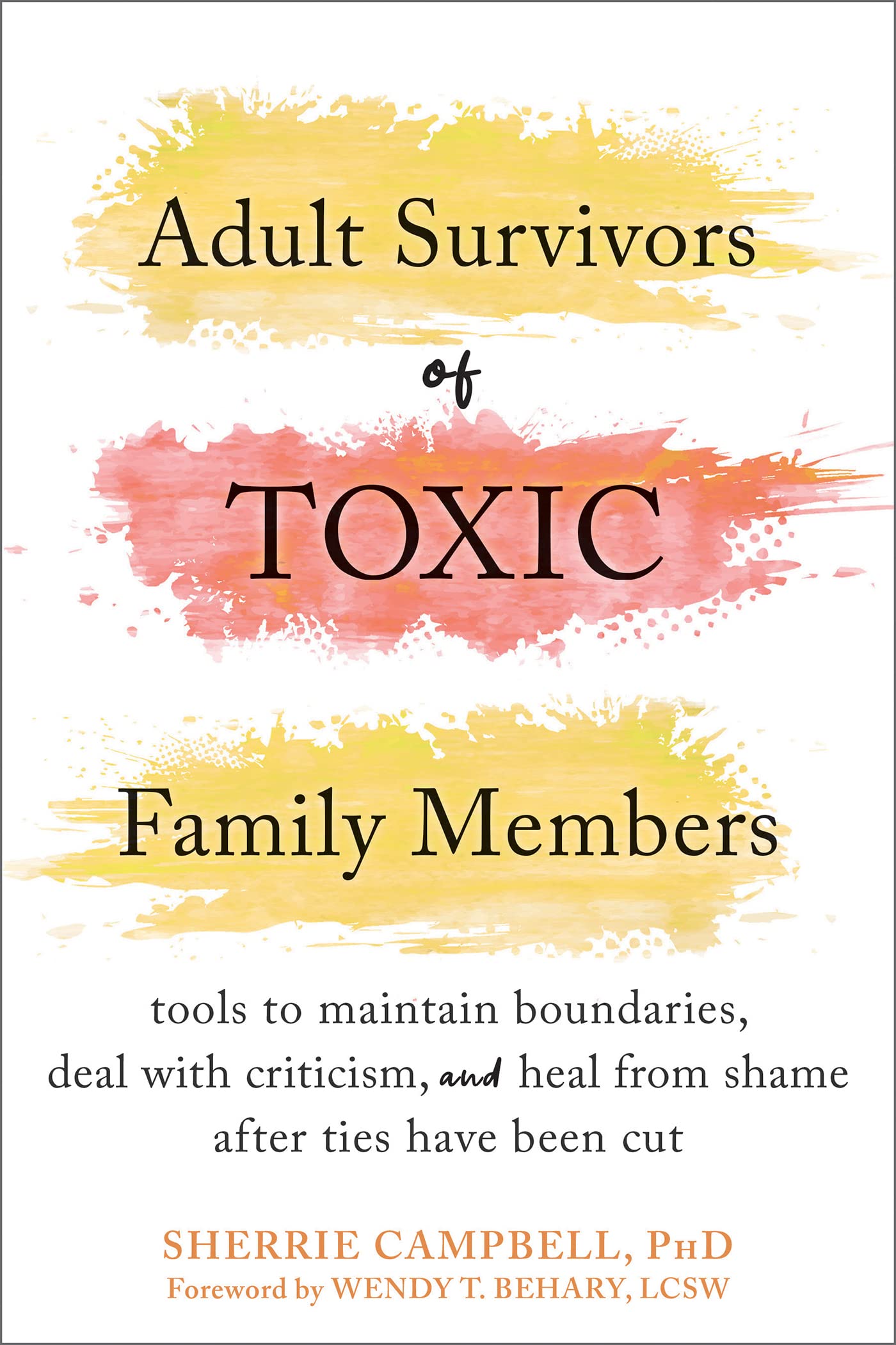Adult Survivors of Toxic Family Members - SureShot Books Publishing LLC