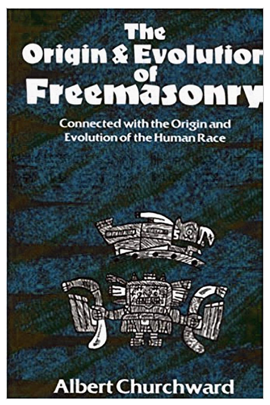 The Origin & Evolution Of Freemasonry - SureShot Books Publishing LLC
