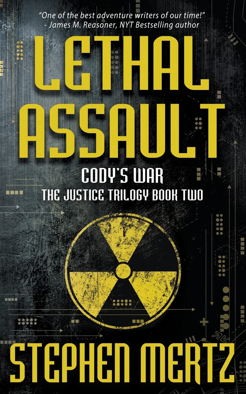 Lethal Assault: An Adventure Series ( Cody's War #7 ) - SureShot Books Publishing LLC