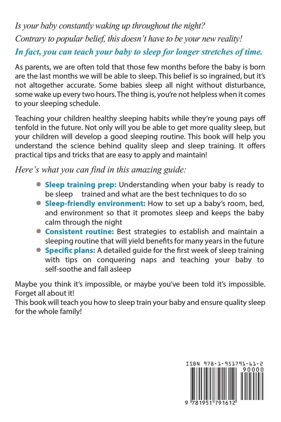 Sleep Training for Babies: The Step-By-Step Plan for Helping Your Newborn Baby Sleep Better - SureShot Books Publishing LLC