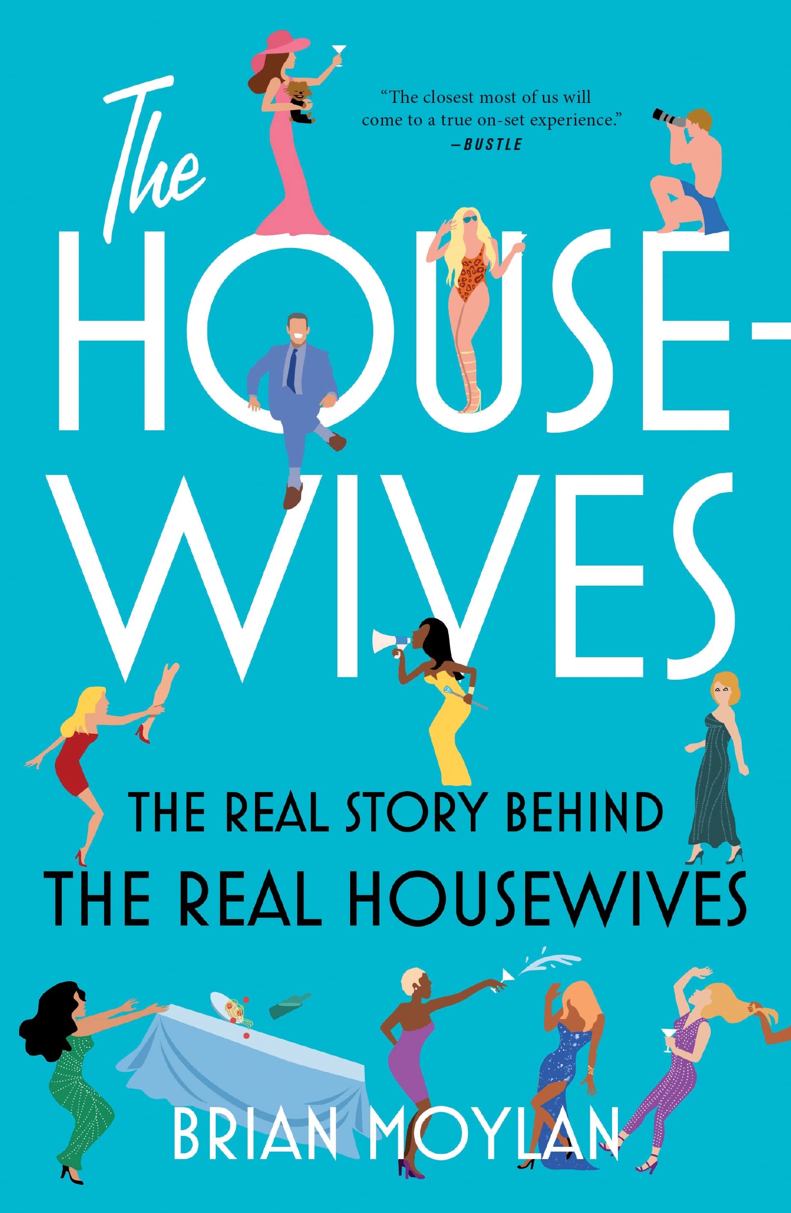 The Housewives: The Real Story Behind the Real Housewives SureShot Books Publishing LLC