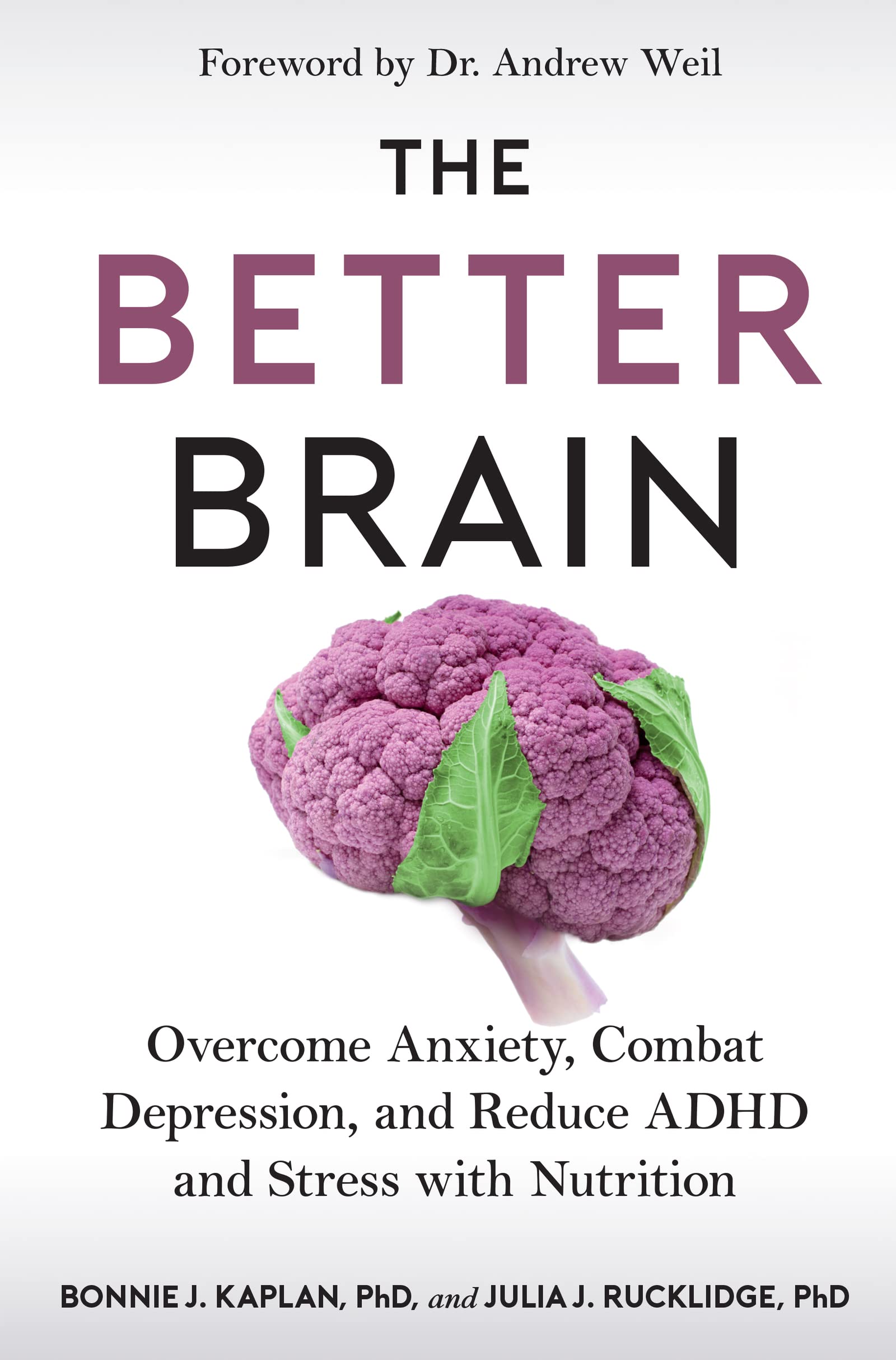 The Better Brain: Overcome Anxiety, Combat Depression - SureShot Books Publishing LLC