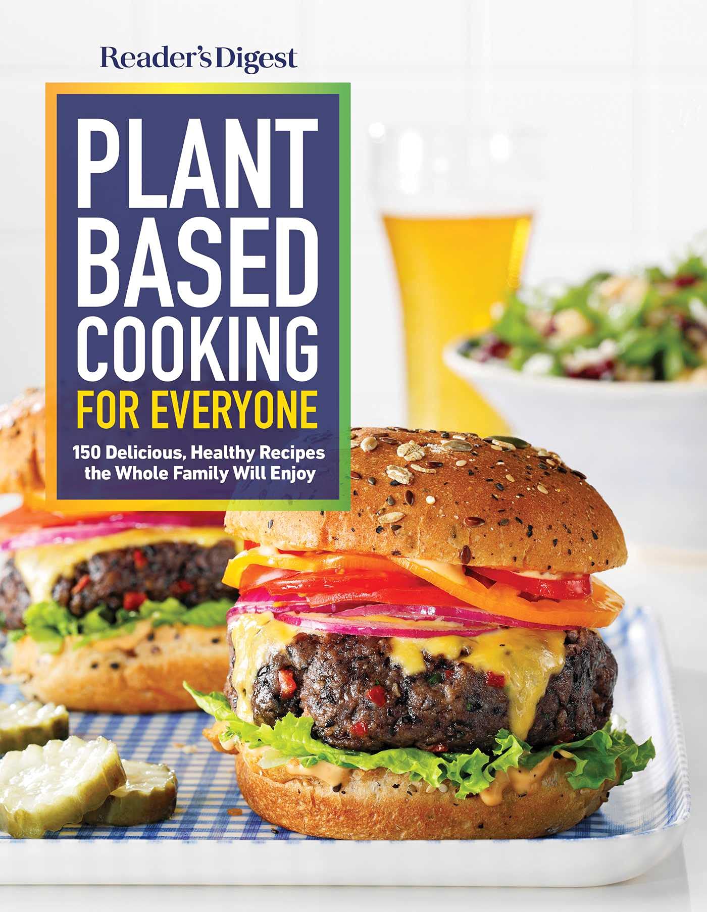 Reader's Digest Plant Based Cooking for Everyone - SureShot Books Publishing LLC