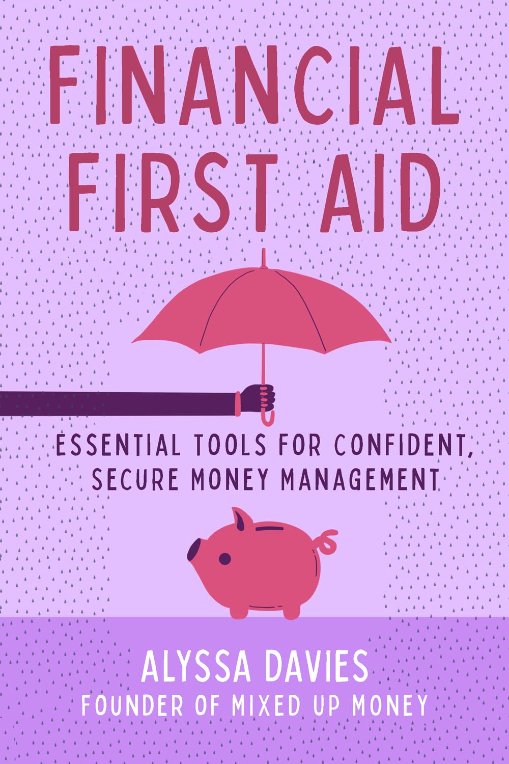 Financial First Aid: Essential Tools for Confident, Secure Money Management - SureShot Books Publishing LLC