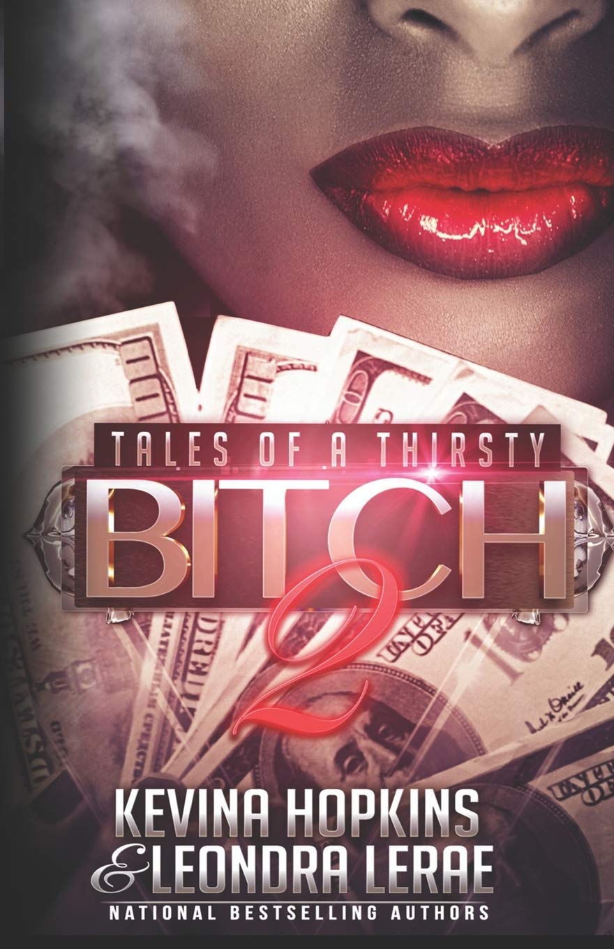 Tales of a Thirsty Bitch 2 - SureShot Books Publishing LLC