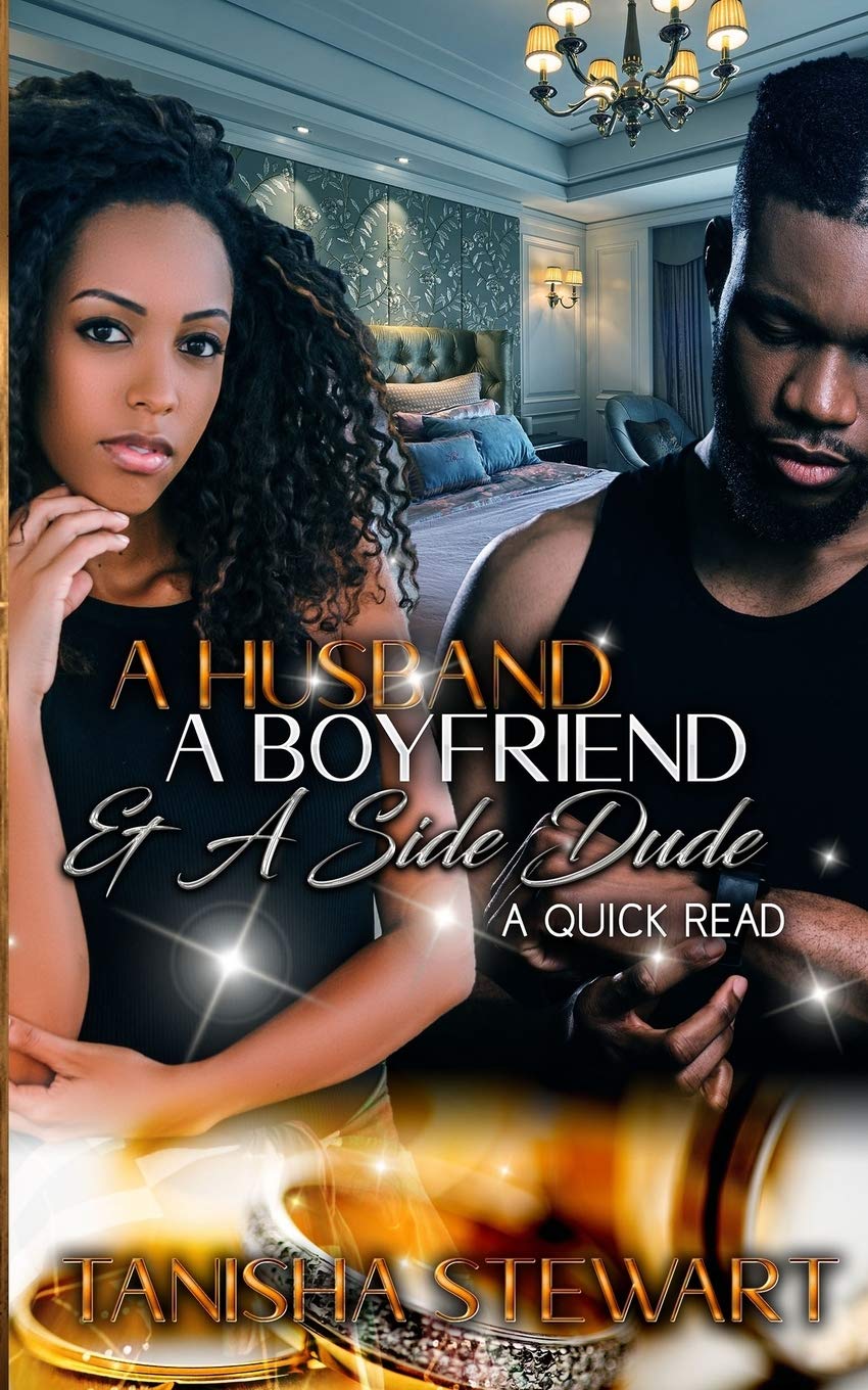 A Husband, a Boyfriend, & a Side Dude - SureShot Books Publishing LLC