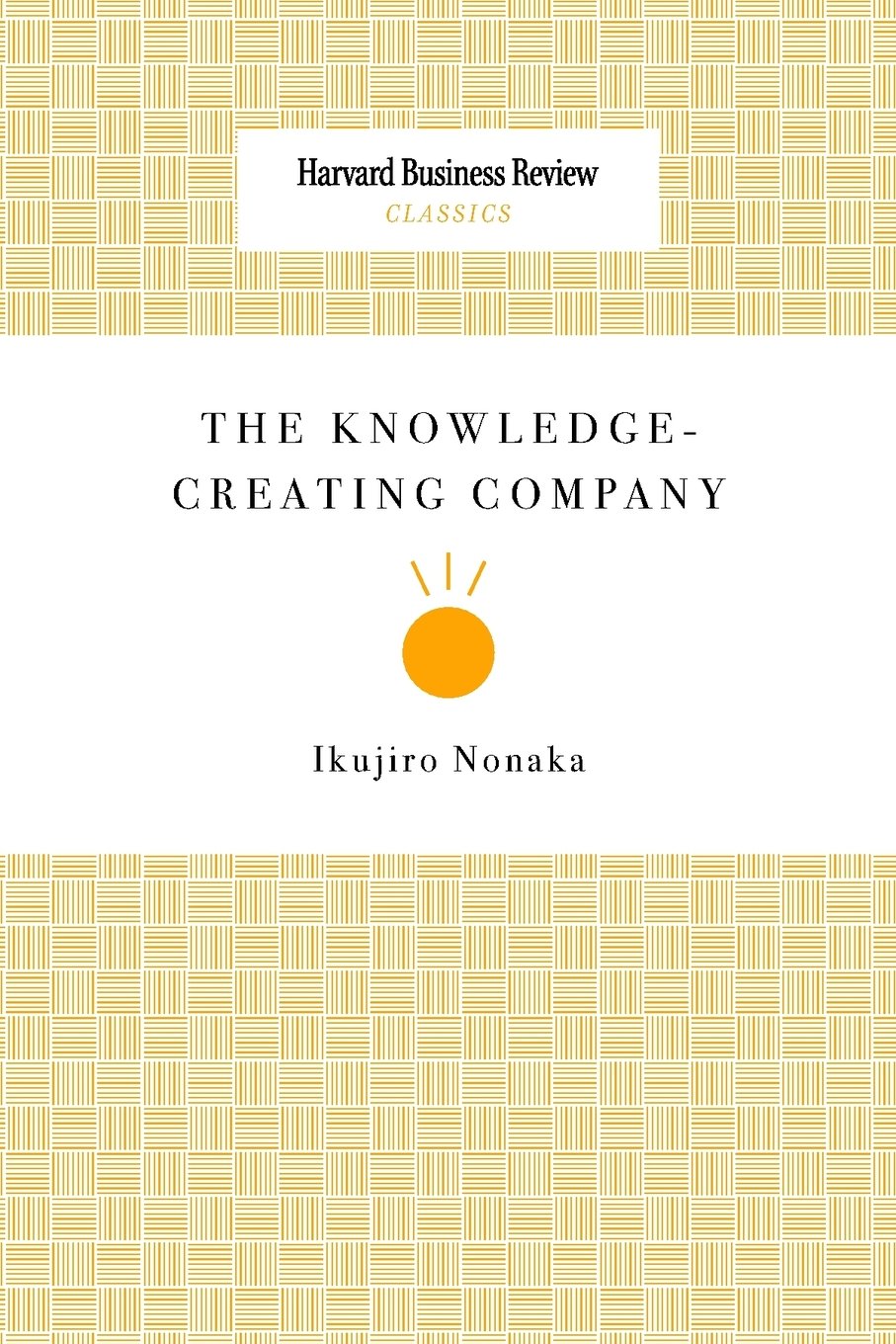 The Knowledge-Creating Company - SureShot Books Publishing LLC