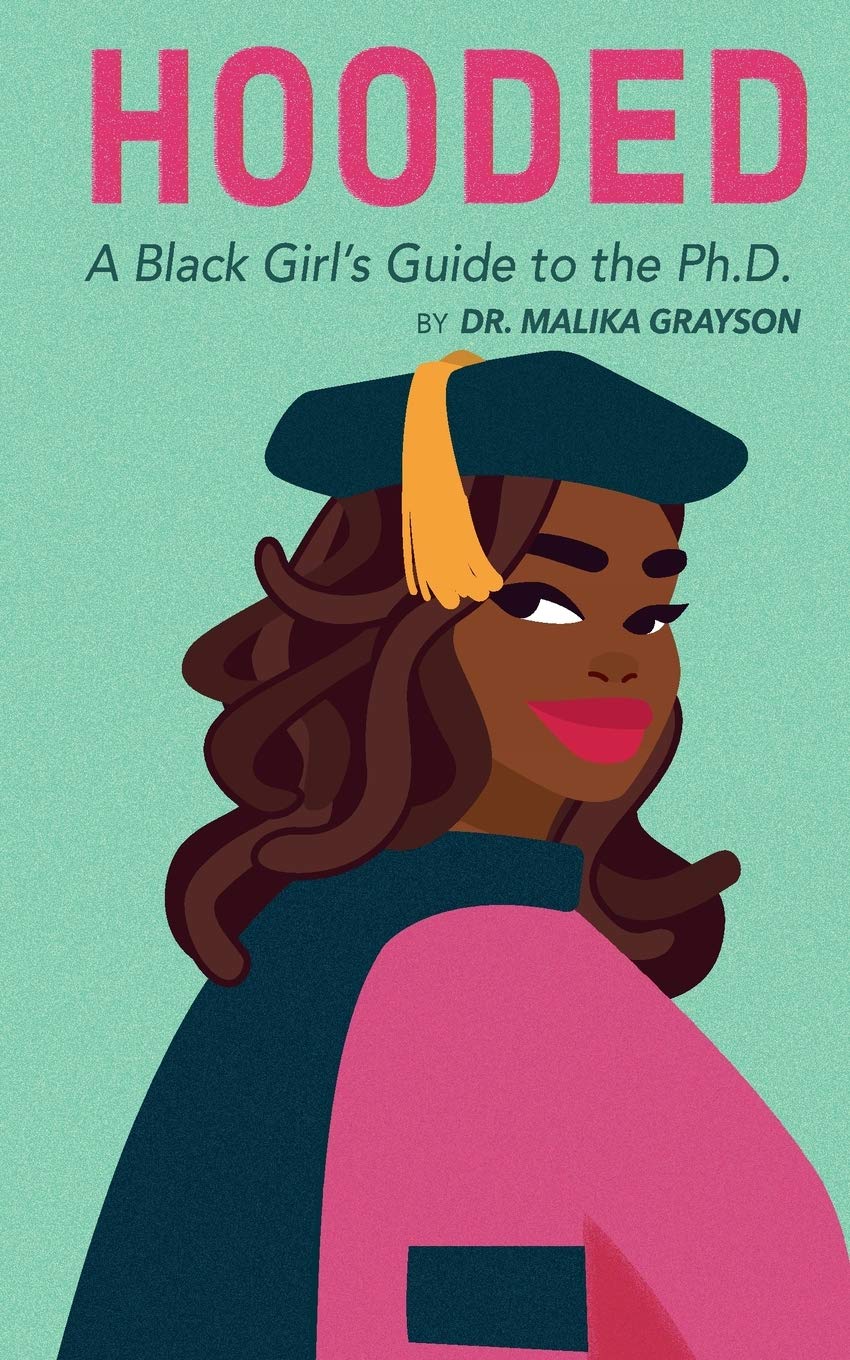 Hooded: A Black Girl's Guide to the Ph.D. - SureShot Books Publishing LLC